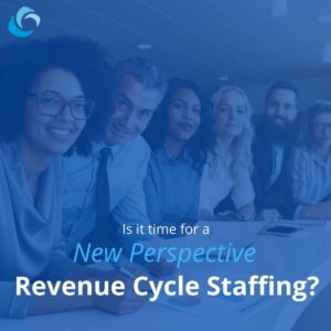 Rcm Staffing Time For New Approach