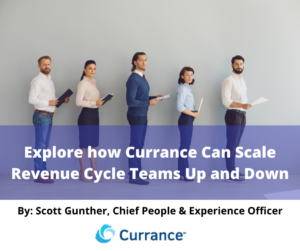 Explore How Currance Can Scale Revenue Cycle Teams Up And Down